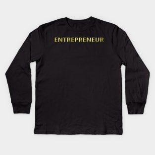 entrepreneur Kids Long Sleeve T-Shirt